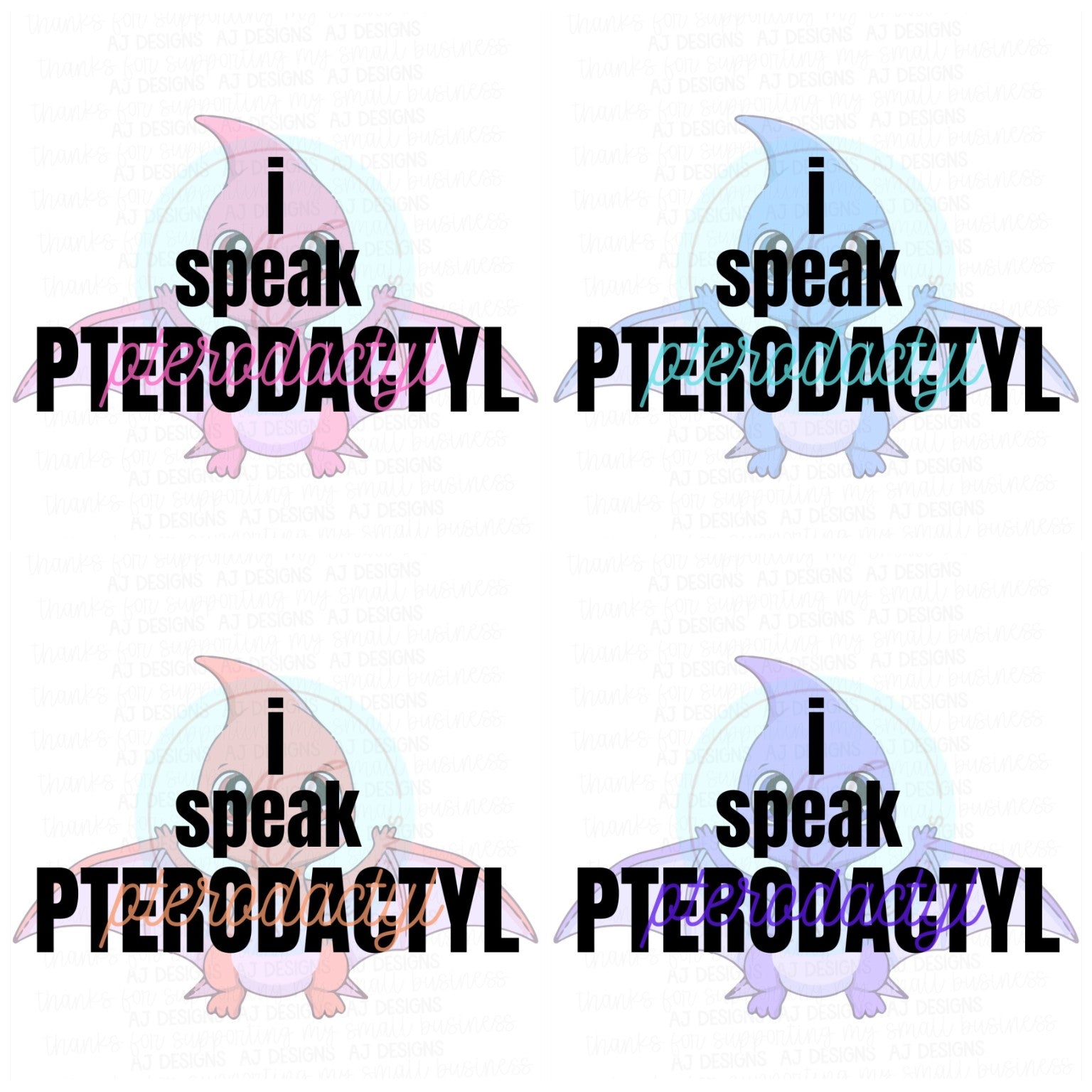 I Speak Pterodactyl four color PNG bundle