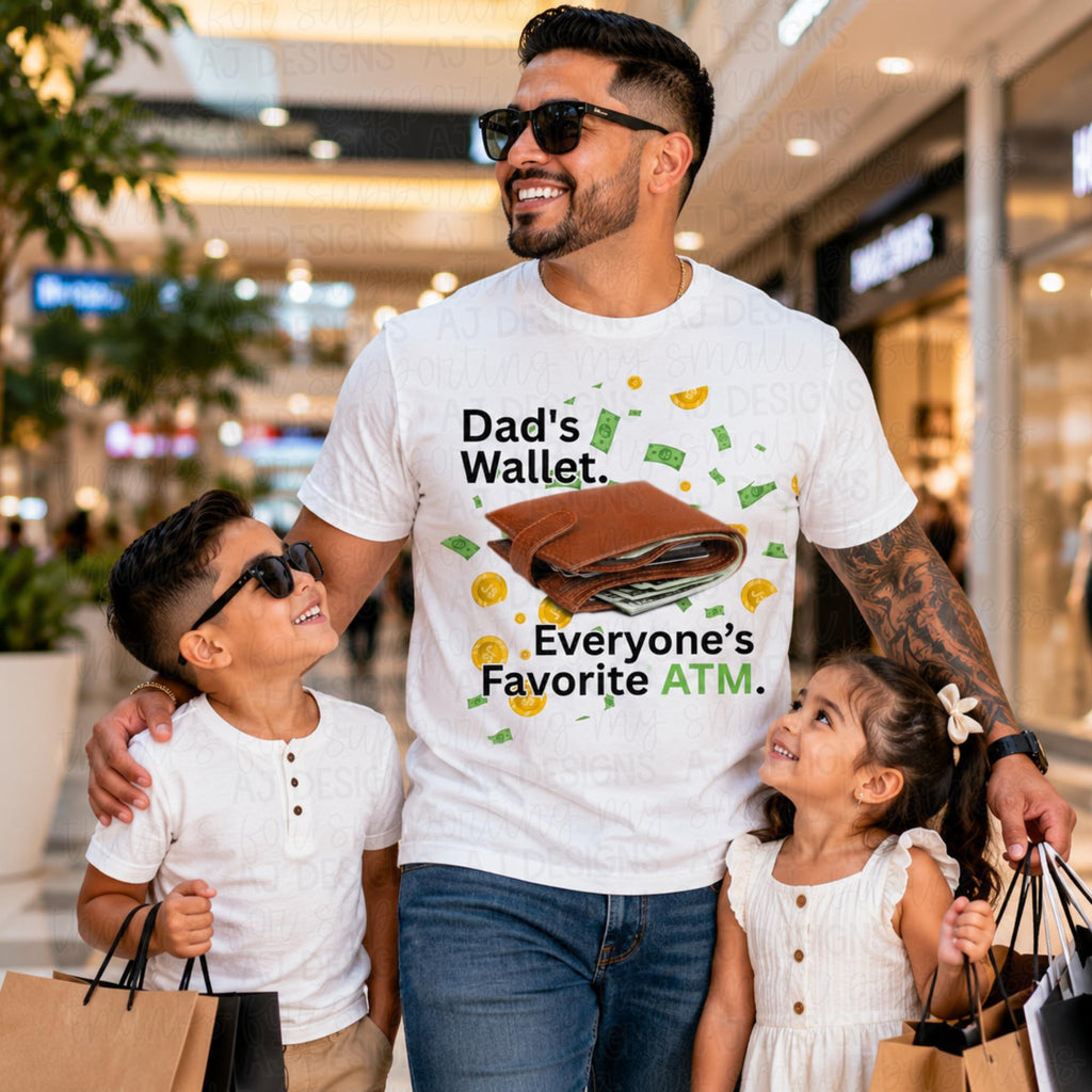 Dad's Wallet Everyone's Favorite ATM PNG (Digital Download)