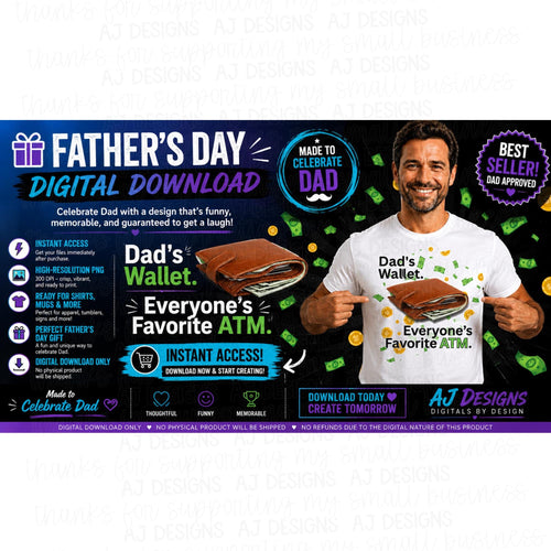 Dad's Wallet Everyone's Favorite ATM PNG (Digital Download)