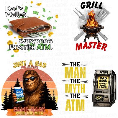 Funny Dad PNG Bundle | Grill Master, Dad ATM, Bigfoot Designs (Digital Download)