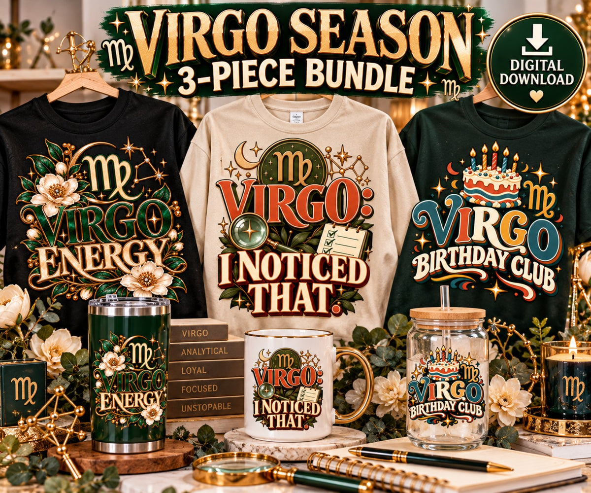 Virgo Season three-piece PNG bundle with Virgo Energy, I Noticed That, and Virgo Birthday Club designs